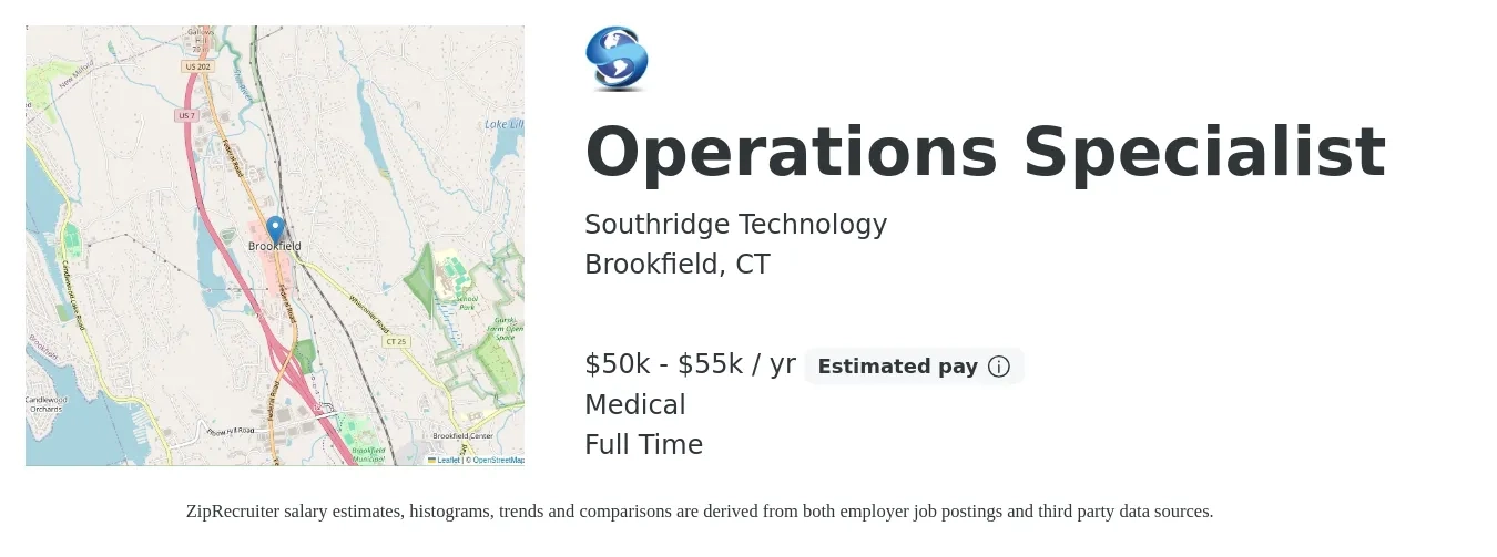 Southridge Technology job posting for a Operations Specialist in Brookfield, CT with a salary of $50,000 to $55,000 Yearly and benefits including life_insurance, medical, pto, and retirement with a map of Brookfield location.