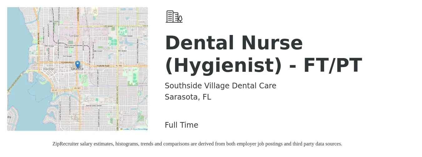 Southside Village Dental Care job posting for a Dental Nurse (Hygienist) - FT/PT in Sarasota, FL with a salary of $32,000 Hourly with a map of Sarasota location.