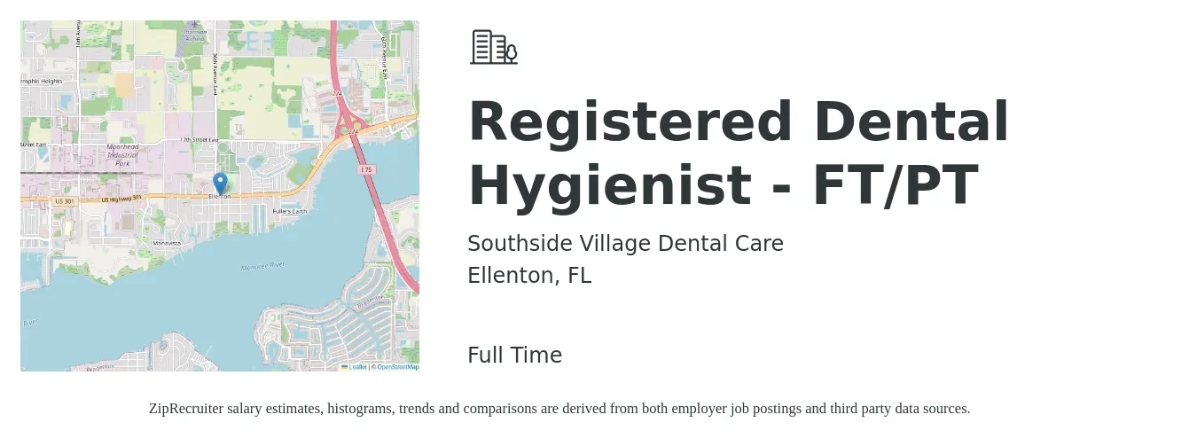 Southside Village Dental Care job posting for a Registered Dental Hygienist - FT/PT in Ellenton, FL with a salary of $50,000 Hourly with a map of Ellenton location.