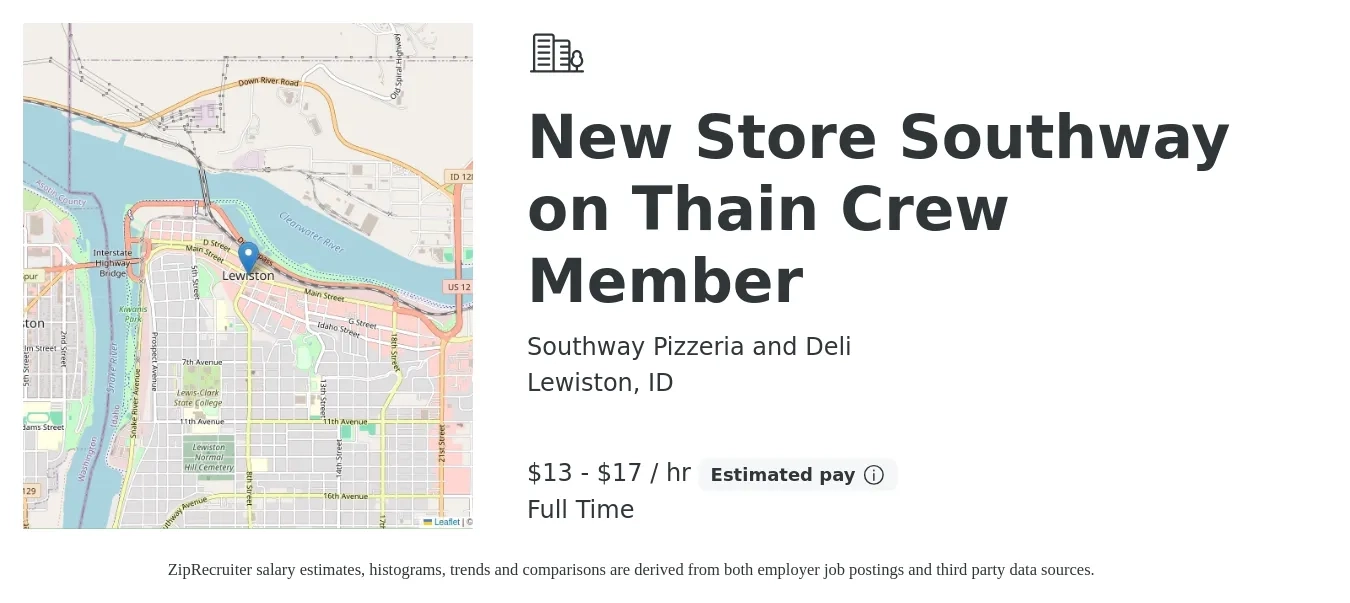 Southway Pizzeria and Deli job posting for a New Store Southway on Thain Crew Member in Lewiston, ID with a salary of $14 to $18 Hourly with a map of Lewiston location.