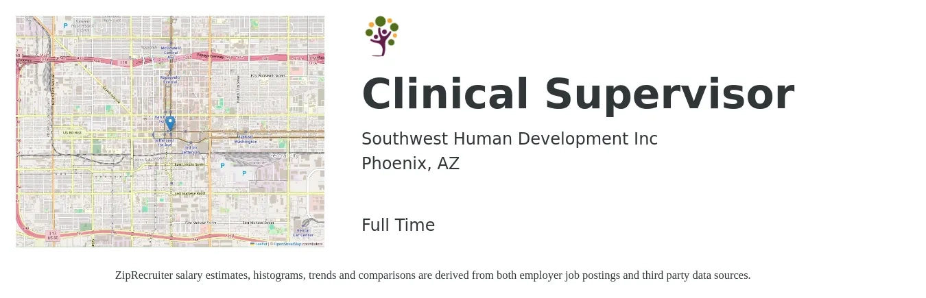 Southwest Human Development Inc job posting for a Clinical Supervisor in Phoenix, AZ with a salary of $60,400 to $83,500 Yearly with a map of Phoenix location.