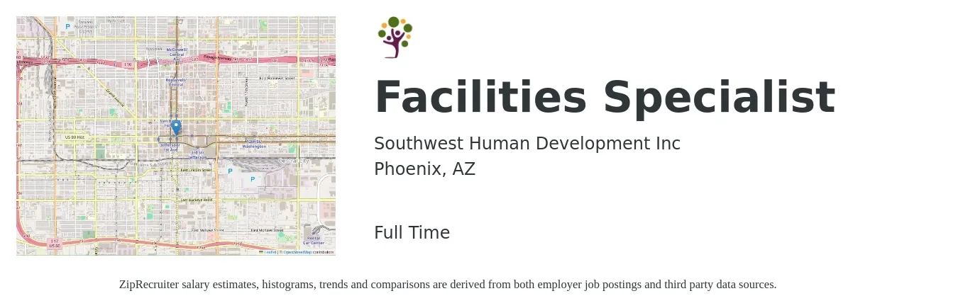 Southwest Human Development Inc job posting for a Facilities Specialist in Phoenix, AZ with a salary of $49,100 to $80,200 Yearly with a map of Phoenix location.