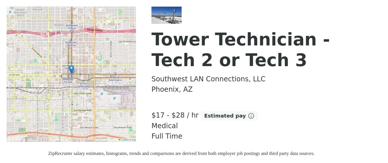 Southwest LAN Connections, LLC job posting for a Tower Technician - Tech 2 or Tech 3 in Phoenix, AZ with a salary of $18 to $30 Hourly and benefits including medical, and retirement with a map of Phoenix location.