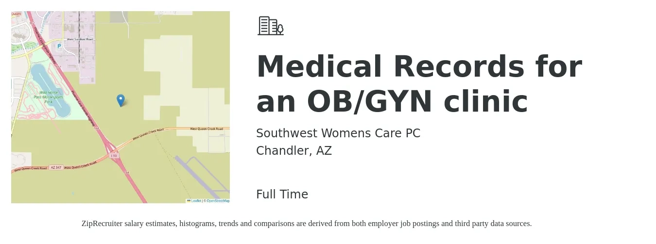 Southwest Womens Care PC job posting for a Medical Records for an OB/GYN clinic in Chandler, AZ with a salary of $17 to $24 Hourly with a map of Chandler location.