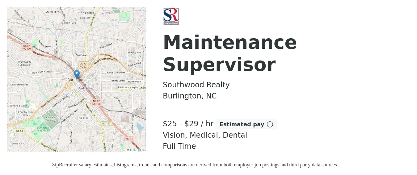 Southwood Realty job posting for a Maintenance Supervisor in Burlington, NC with a salary of $26 to $31 Hourly (plus commission) and benefits including retirement, vision, dental, life_insurance, medical, and pto with a map of Burlington location.