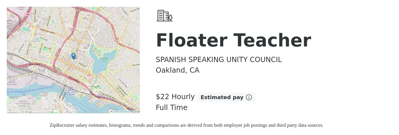 SPANISH SPEAKING UNITY COUNCIL job posting for a Floater Teacher in Oakland, CA with a salary of $23 Hourly with a map of Oakland location.