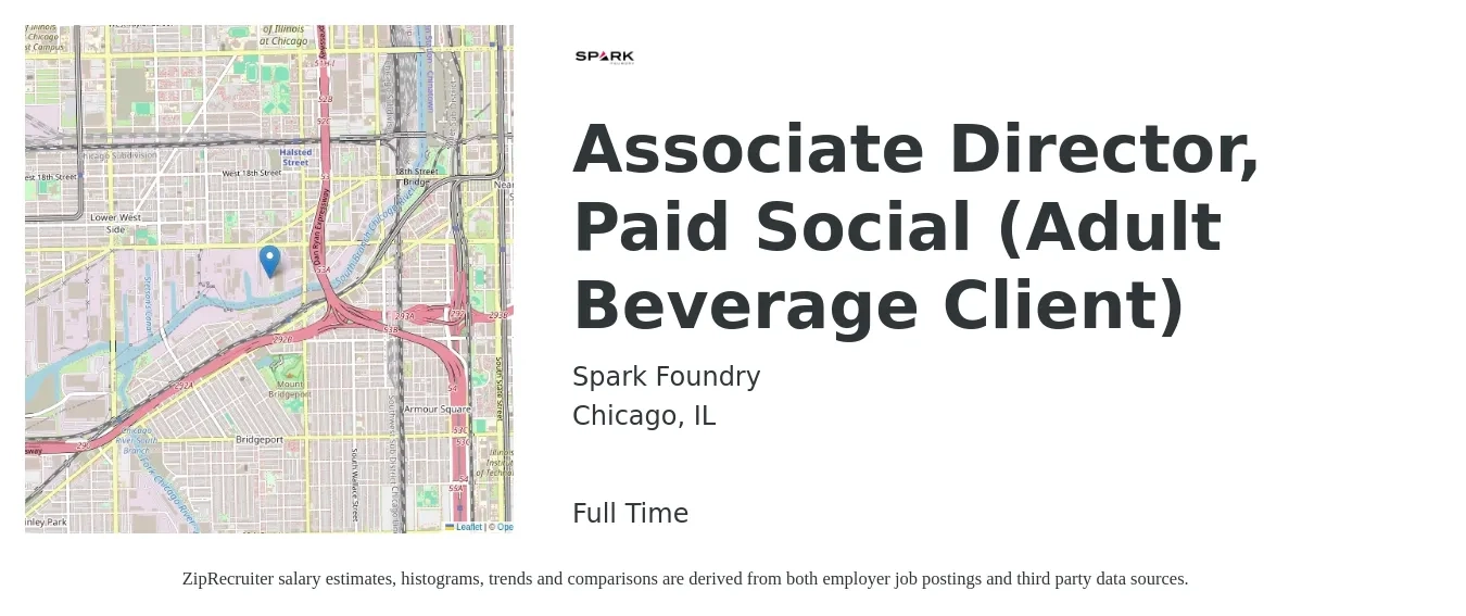 Spark Foundry job posting for a Associate Director, Paid Social (Adult Beverage Client) in Chicago, IL with a salary of $73,100 to $120,000 Yearly with a map of Chicago location.