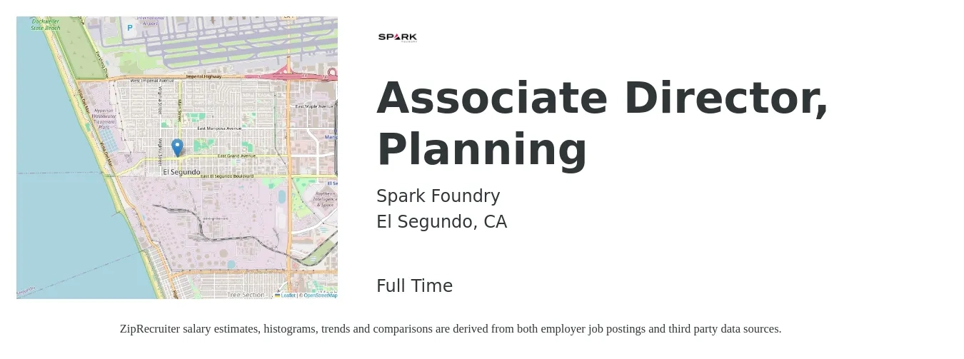 Spark Foundry job posting for a Associate Director, Planning in El Segundo, CA with a salary of $91,000 to $137,500 Yearly with a map of El Segundo location.