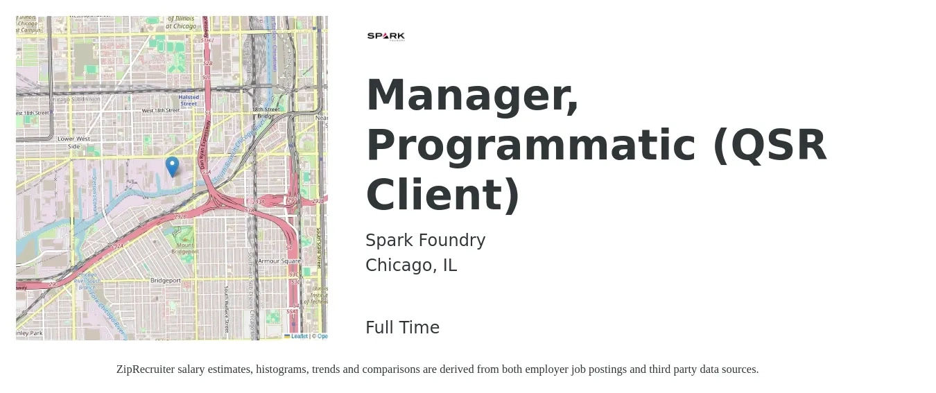 Spark Foundry job posting for a Manager, Programmatic (QSR Client) in Chicago, IL with a salary of $64,400 to $71,100 Yearly with a map of Chicago location.