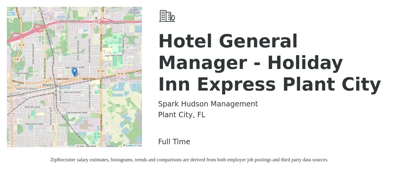 Spark Hudson Management job posting for a Hotel General Manager - Holiday Inn Express Plant City in Plant City, FL with a salary of $54,500 to $86,500 Yearly with a map of Plant City location.