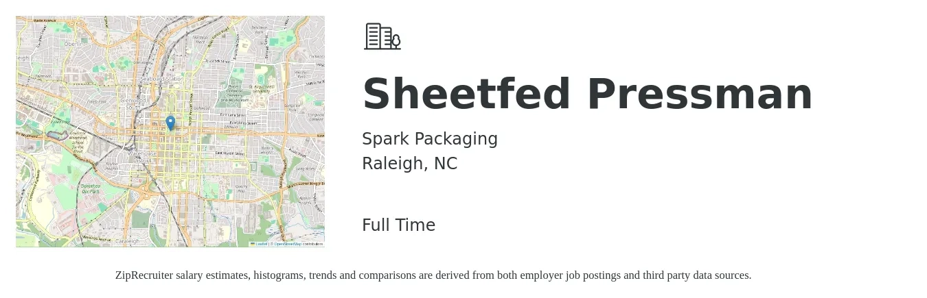Spark Packaging job posting for a Sheetfed Pressman in Raleigh, NC with a salary of $20 to $30 Hourly with a map of Raleigh location.