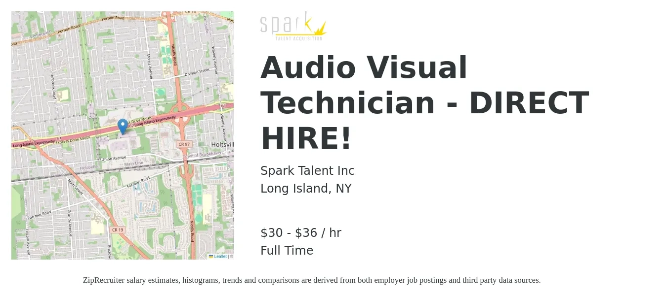 Spark Talent Inc job posting for a Audio Visual Technician - DIRECT HIRE! in Long Island, NY with a salary of $32 to $38 Hourly with a map of Long Island location.