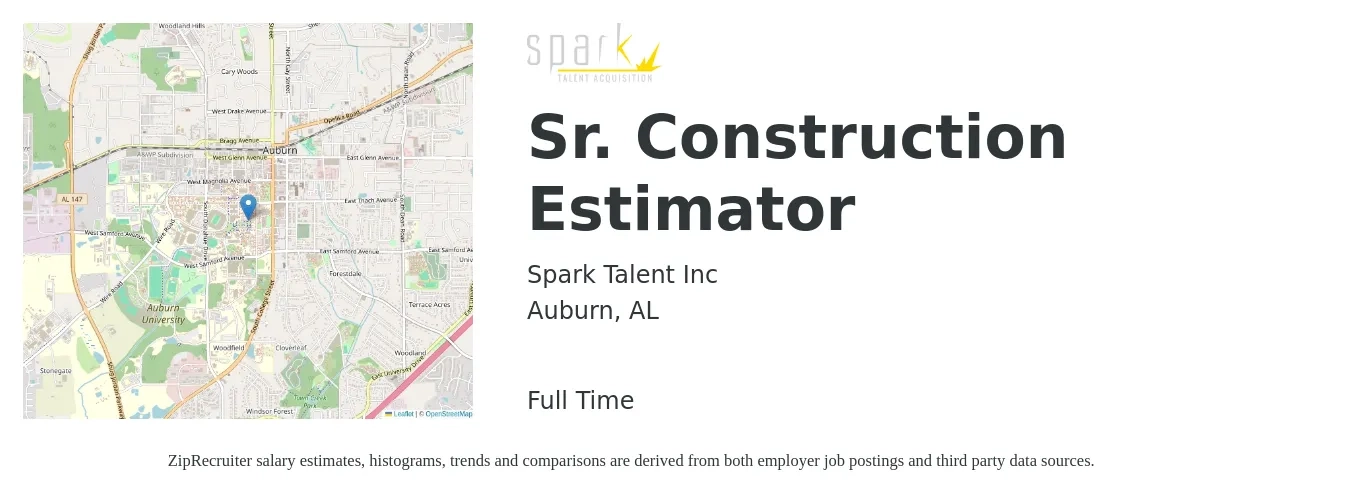 Spark Talent Inc job posting for a Sr. Construction Estimator in Auburn, AL with a salary of $83,200 to $128,300 Yearly with a map of Auburn location.