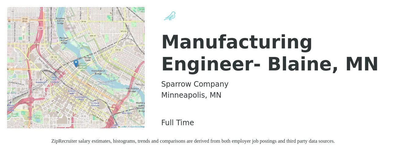 Sparrow Company job posting for a Manufacturing Engineer- Blaine, MN in Minneapolis, MN with a salary of $76,100 to $98,000 Yearly with a map of Minneapolis location.