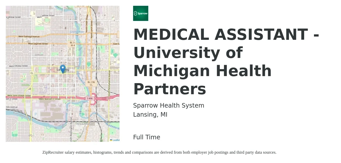Sparrow Health System job posting for a MEDICAL ASSISTANT - University of Michigan Health Partners in Lansing, MI with a salary of $18 to $23 Hourly with a map of Lansing location.