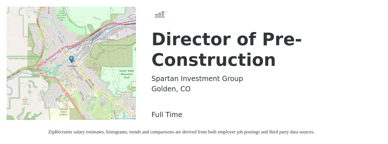 Spartan Investment Group job posting for a Director of Pre-Construction in Golden, CO with a salary of $110,000 to $166,200 Yearly with a map of Golden location.