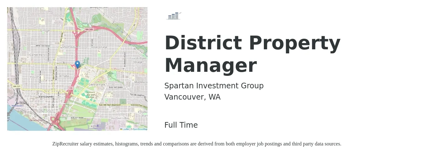 Spartan Investment Group job posting for a District Property Manager in Vancouver, WA with a salary of $85,000 to $95,000 Yearly with a map of Vancouver location.