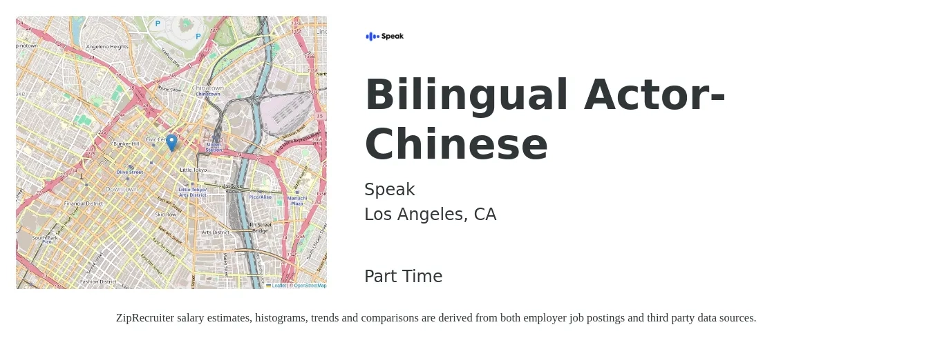 Speak job posting for a Bilingual Actor - Chinese in Los Angeles, CA with a salary of $18 to $23 Hourly with a map of Los Angeles location.