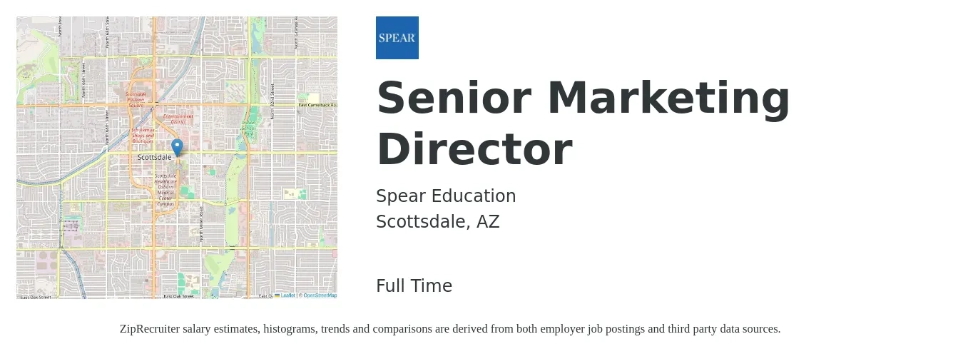 Spear Education job posting for a Senior Marketing Director in Scottsdale, AZ with a salary of $104,300 to $159,700 Yearly with a map of Scottsdale location.