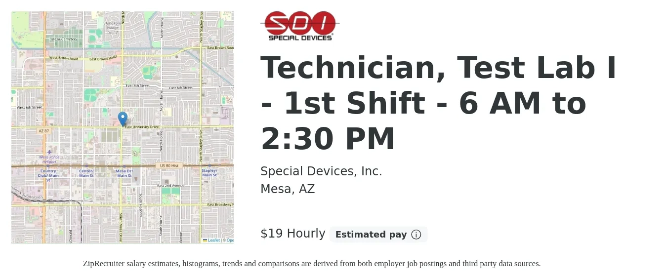 Special Devices, Inc. job posting for a Technician, Test Lab I - 1st Shift - 6 AM to 2:30 PM in Mesa, AZ with a salary of $20 Hourly with a map of Mesa location.