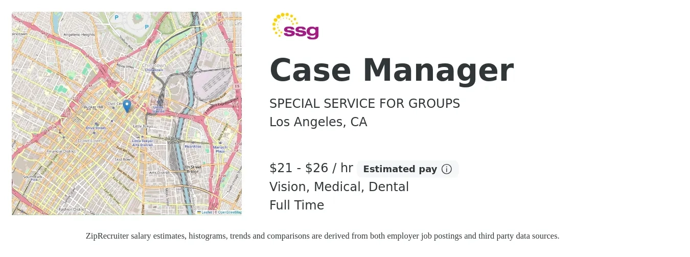 SPECIAL SERVICE FOR GROUPS job posting for a Case Manager in Los Angeles, CA with a salary of $22 to $28 Hourly and benefits including dental, life_insurance, medical, retirement, and vision with a map of Los Angeles location.