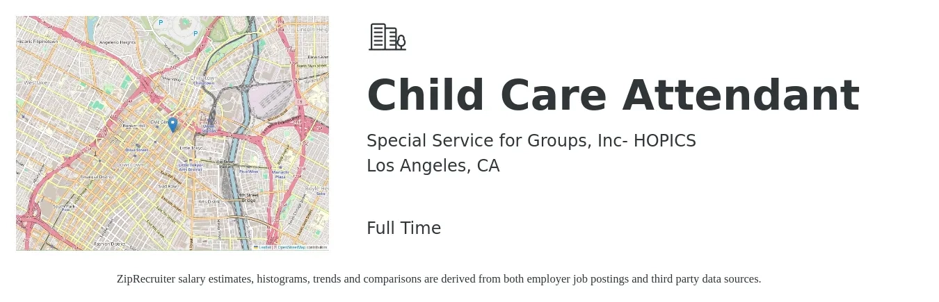 Special Service for Groups, Inc- HOPICS job posting for a Child Care Attendant in Los Angeles, CA with a salary of $20 to $25 Hourly with a map of Los Angeles location.
