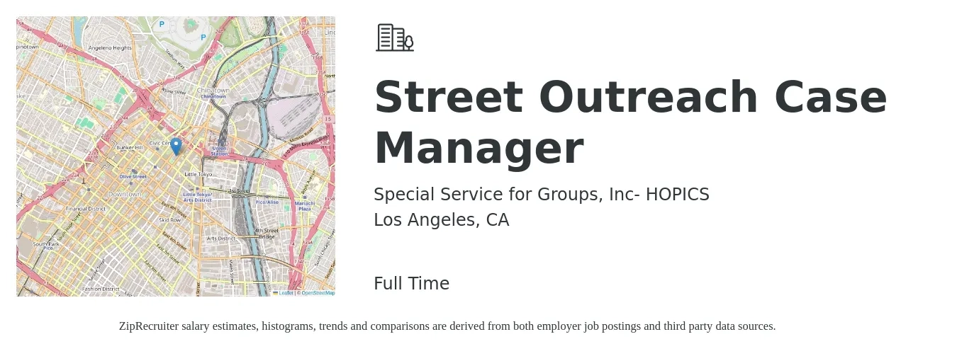 Special Service for Groups, Inc- HOPICS job posting for a Street Outreach Case Manager in Los Angeles, CA with a salary of $21 to $23 Hourly with a map of Los Angeles location.