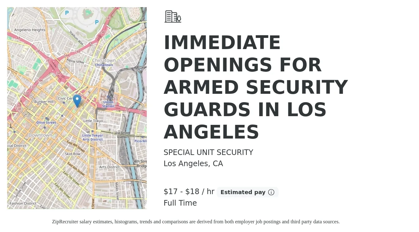 SPECIAL UNIT SECURITY job posting for a IMMEDIATE OPENINGS FOR ARMED SECURITY GUARDS IN LOS ANGELES in Los Angeles, CA with a salary of $18 to $19 Hourly with a map of Los Angeles location.