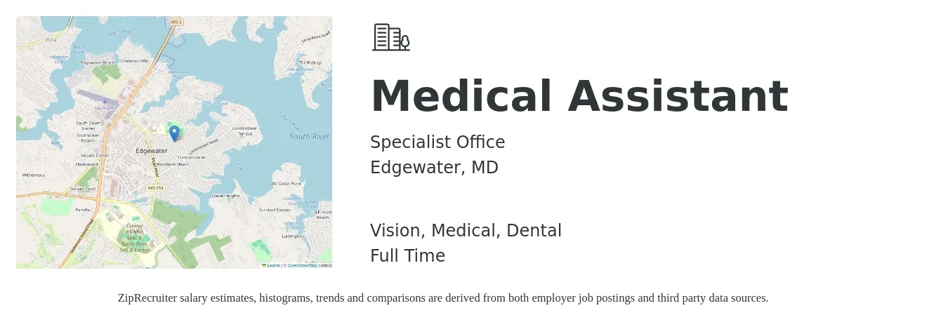 Specialist Office job posting for a Medical Assistant in Edgewater, MD with a salary of $17 to $22 Hourly and benefits including dental, life_insurance, medical, retirement, and vision with a map of Edgewater location.