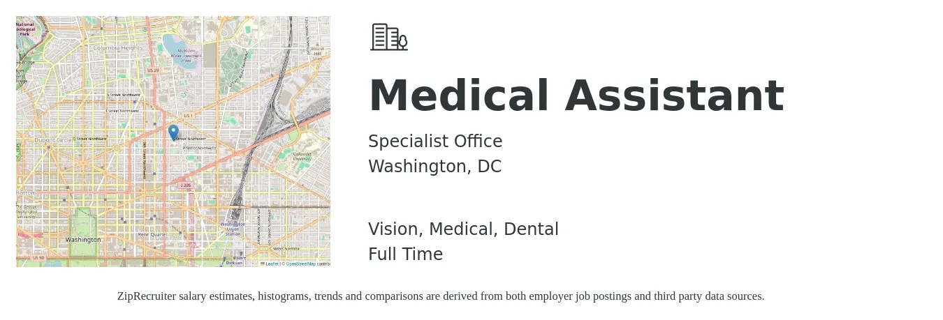 Specialist Office job posting for a Medical Assistant in Washington, DC with a salary of $20 to $26 Hourly and benefits including dental, life_insurance, medical, retirement, and vision with a map of Washington location.