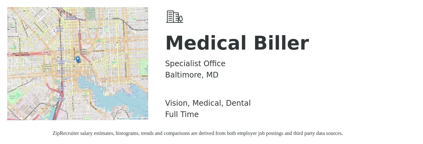 Specialist Office job posting for a Medical Biller in Baltimore, MD with a salary of $18 to $23 Hourly and benefits including dental, life_insurance, medical, retirement, and vision with a map of Baltimore location.