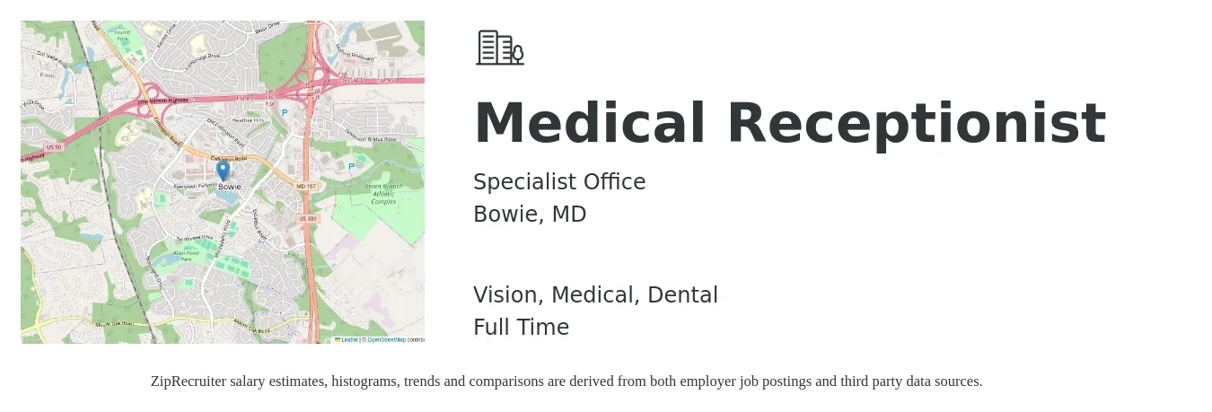 Specialist Office job posting for a Medical Receptionist in Bowie, MD with a salary of $16 to $19 Hourly and benefits including dental, life_insurance, medical, retirement, and vision with a map of Bowie location.