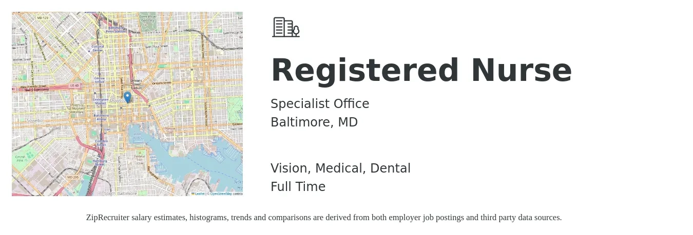 Specialist Office job posting for a Registered Nurse in Baltimore, MD with a salary of $32 to $52 Hourly and benefits including retirement, vision, dental, and medical with a map of Baltimore location.