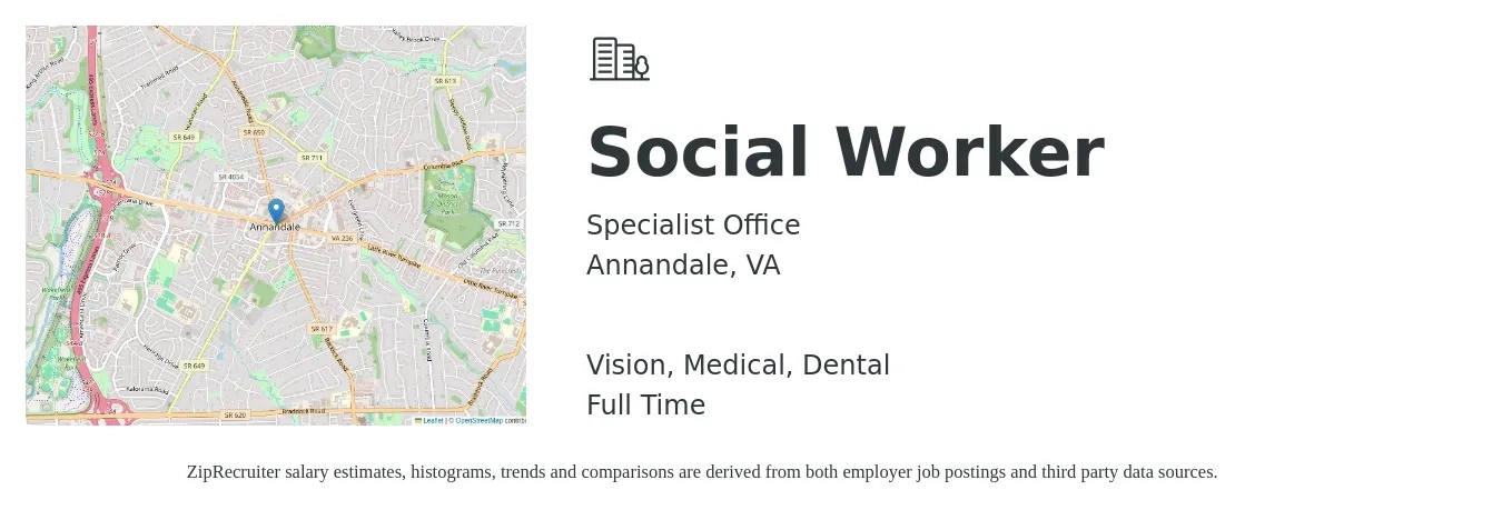 Specialist Office job posting for a Social Worker in Annandale, VA with a salary of $58,700 to $91,000 Yearly and benefits including dental, life_insurance, medical, retirement, and vision with a map of Annandale location.