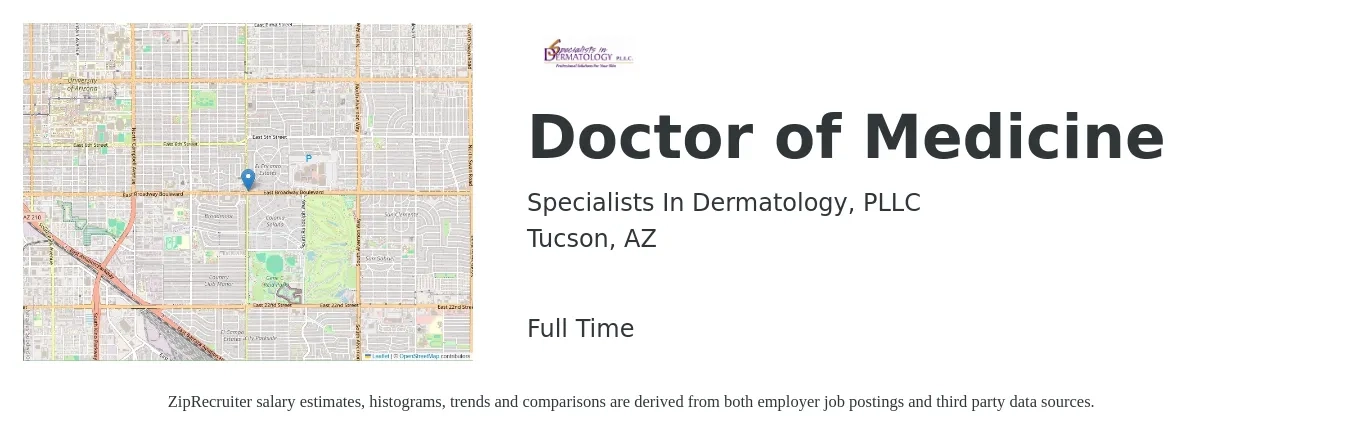 Specialists In Dermatology, PLLC job posting for a Doctor of Medicine in Tucson, AZ with a salary of $86,000 to $150,000 Yearly with a map of Tucson location.