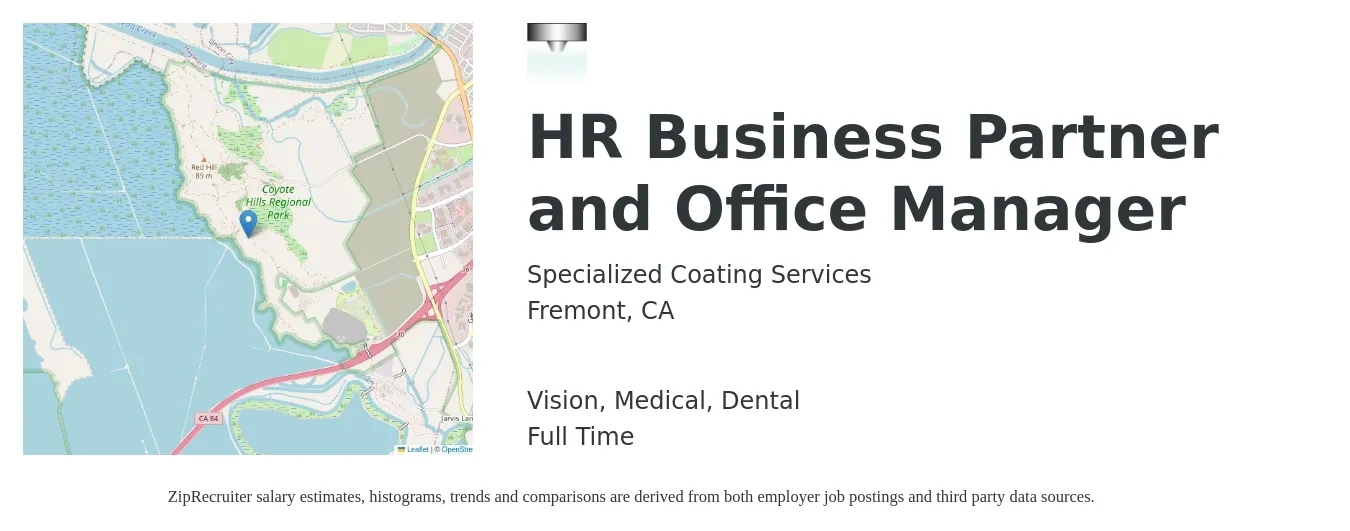 Specialized Coating Services job posting for a HR Business Partner and Office Manager in Fremont, CA with a salary of $78,800 to $112,200 Yearly and benefits including vision, dental, life_insurance, medical, and pto with a map of Fremont location.