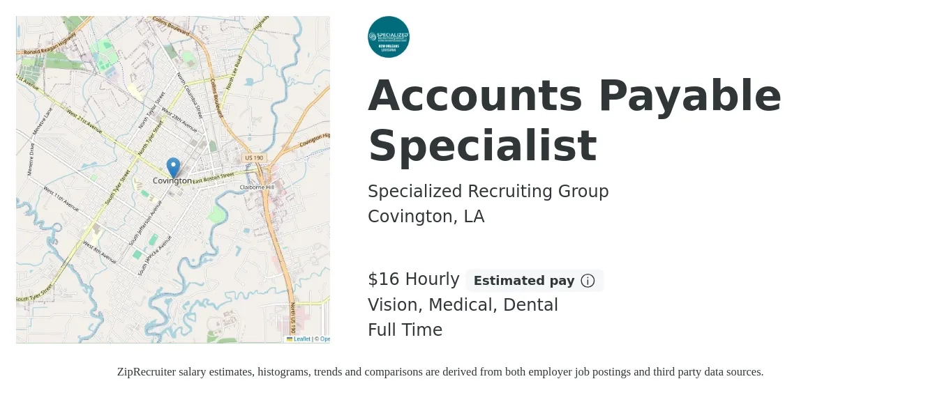 Specialized Recruiting Group job posting for a Accounts Payable Specialist in Covington, LA with a salary of $17 Hourly and benefits including retirement, vision, dental, life_insurance, medical, and pto with a map of Covington location.