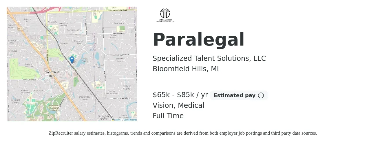 Specialized Talent Solutions, LLC job posting for a Paralegal in Bloomfield Hills, MI with a salary of $65,000 to $85,000 Yearly and benefits including pto, vision, and medical with a map of Bloomfield Hills location.