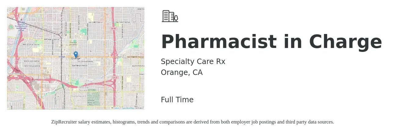 Specialty Care Rx job posting for a Pharmacist in Charge in Orange, CA with a salary of $61 to $74 Hourly with a map of Orange location.