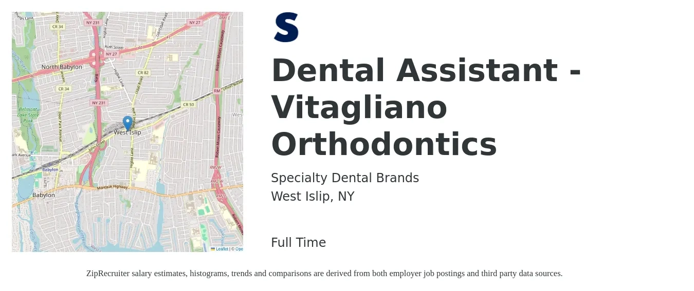 Specialty Dental Brands job posting for a Dental Assistant - Vitagliano Orthodontics in West Islip, NY with a salary of $19 to $25 Hourly with a map of West Islip location.