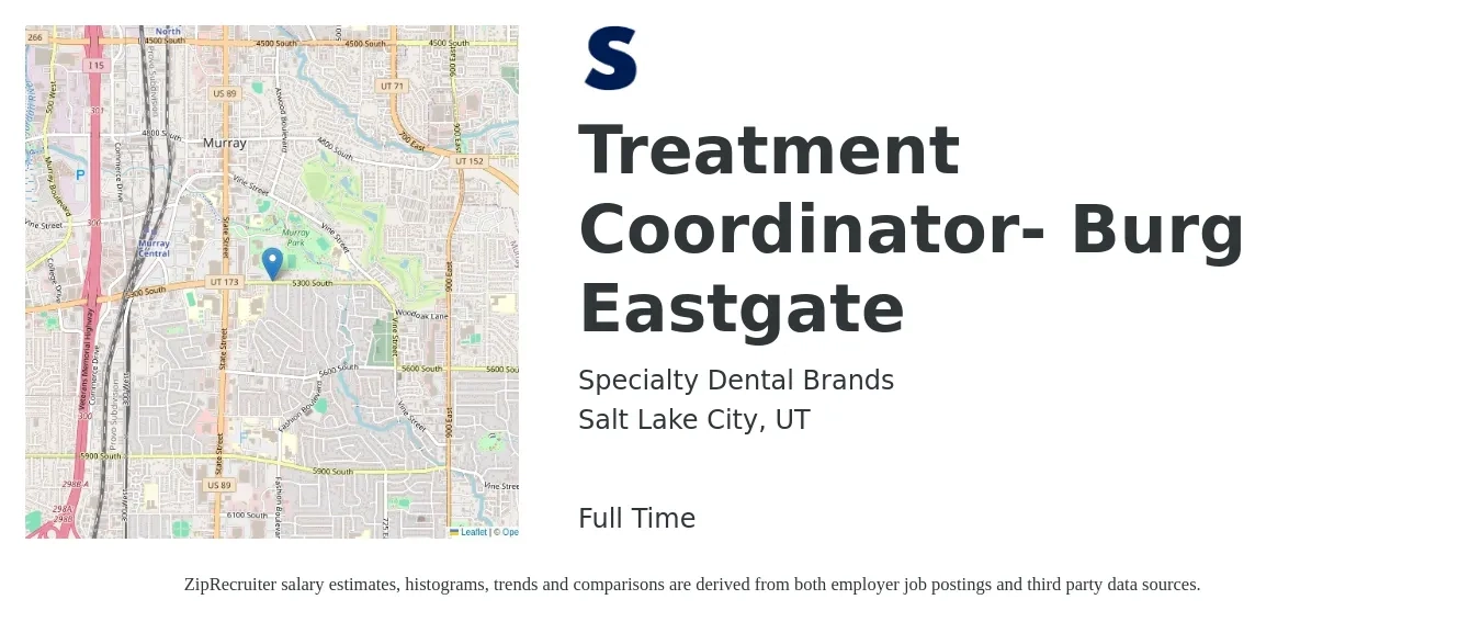 Specialty Dental Brands job posting for a Treatment Coordinator- Burg Eastgate in Salt Lake City, UT with a salary of $18 to $23 Hourly with a map of Salt Lake City location.