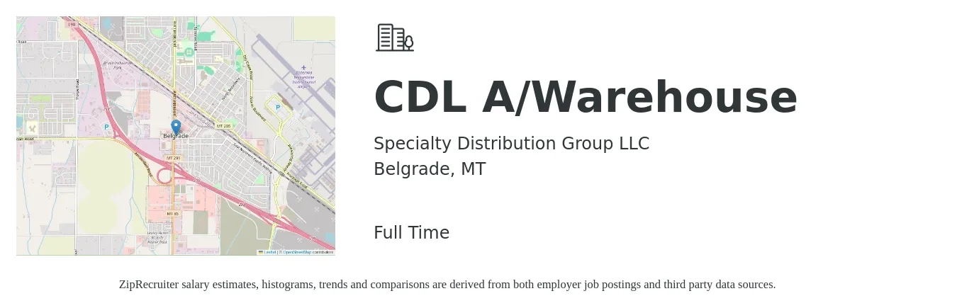 Specialty Distribution Group LLC job posting for a CDL A/Warehouse in Belgrade, MT with a salary of $27 to $46 Hourly with a map of Belgrade location.