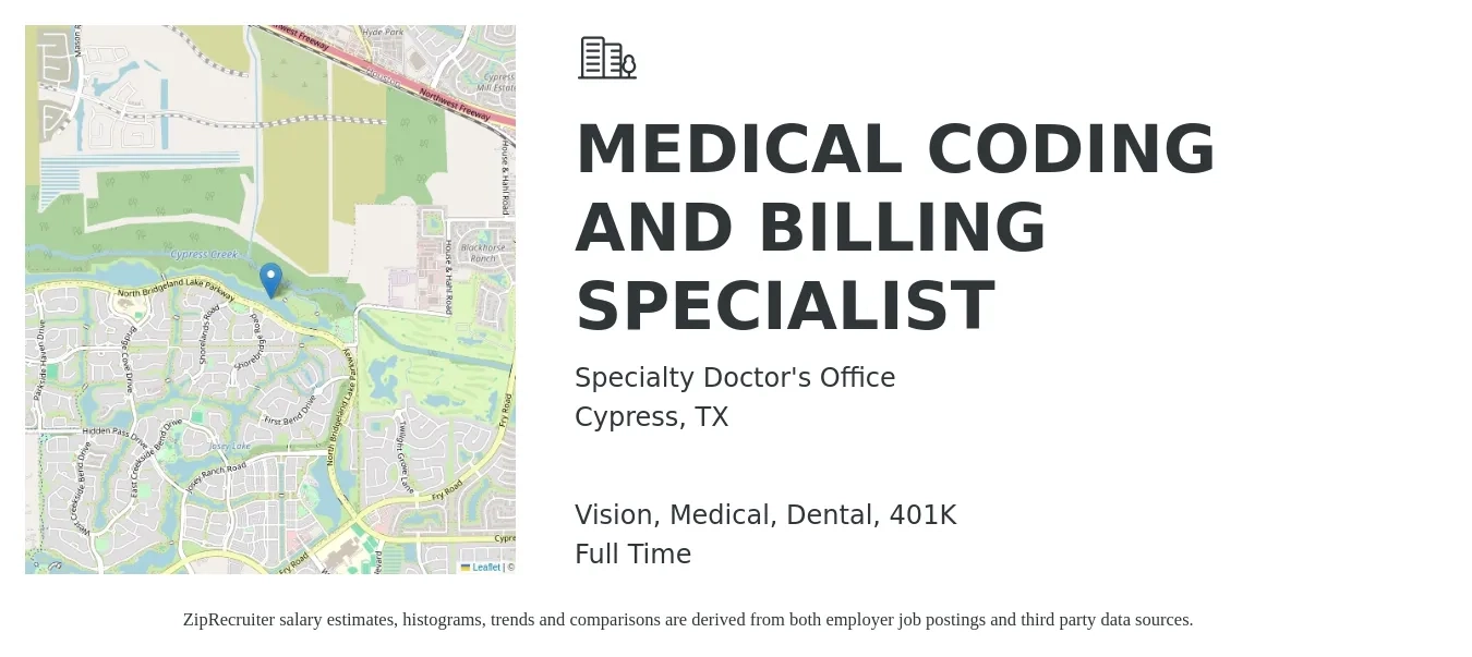 Specialty Doctor's Office job posting for a MEDICAL CODING AND BILLING SPECIALIST in Cypress, TX with a salary of $16 to $21 Hourly and benefits including 401k, dental, medical, and vision with a map of Cypress location.