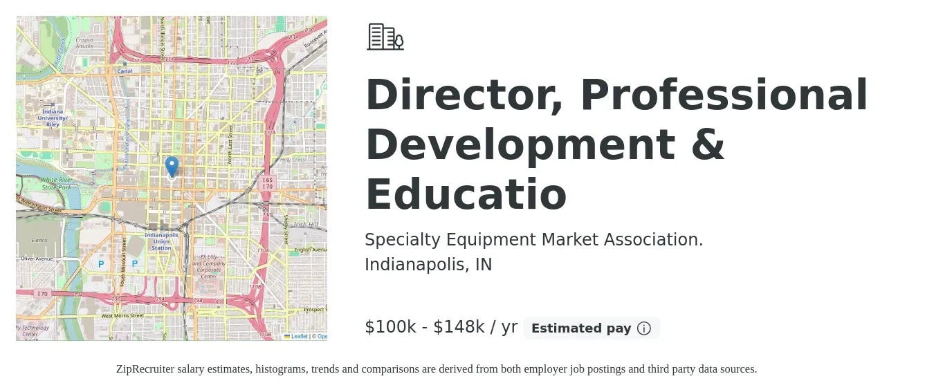 Specialty Equipment Market Association. job posting for a Director, Professional Development & Educatio in Indianapolis, IN with a salary of $100,000 to $148,000 Yearly with a map of Indianapolis location.
