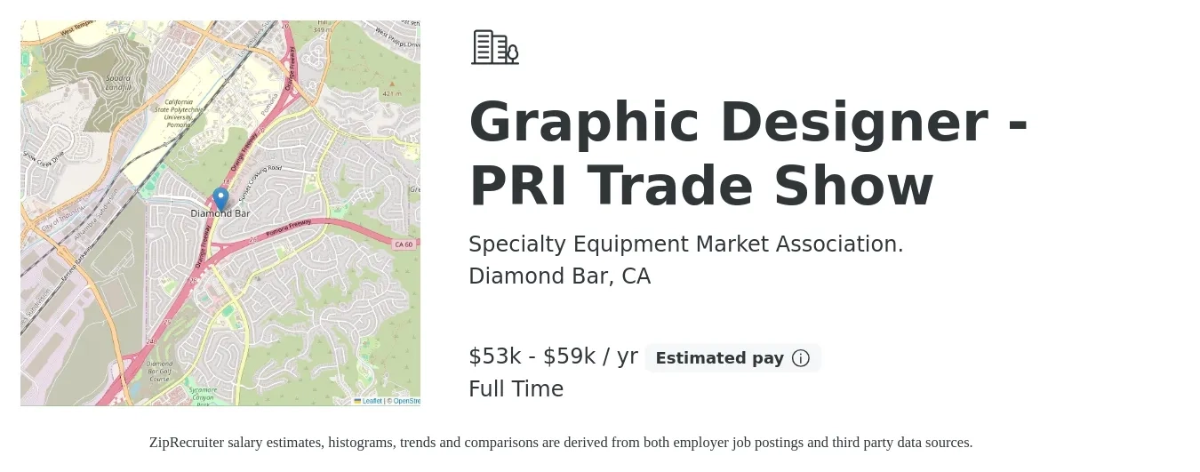Specialty Equipment Market Association. job posting for a Graphic Designer - PRI Trade Show in Diamond Bar, CA with a salary of $53,000 to $59,000 Yearly with a map of Diamond Bar location.