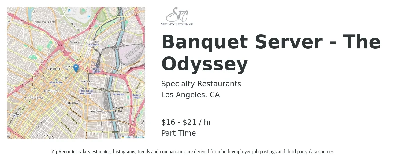 Specialty Restaurants job posting for a Banquet Server - The Odyssey in Los Angeles, CA with a salary of $17 to $22 Hourly with a map of Los Angeles location.