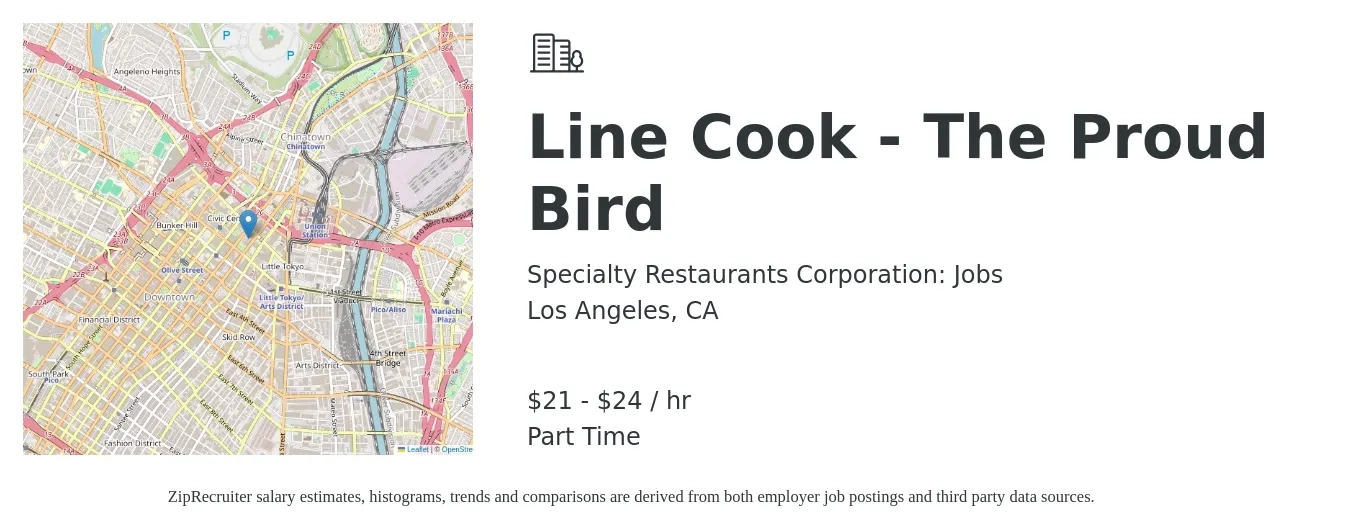 Specialty Restaurants Corporation: Jobs job posting for a Line Cook - The Proud Bird in Los Angeles, CA with a salary of $20 to $21 Hourly with a map of Los Angeles location.