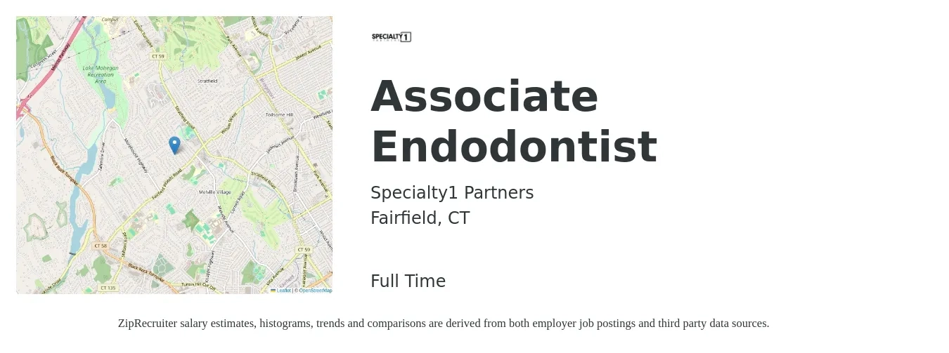 Specialty1 Partners job posting for a Associate Endodontist in Fairfield, CT with a salary of $102,000 to $362,500 Yearly with a map of Fairfield location.