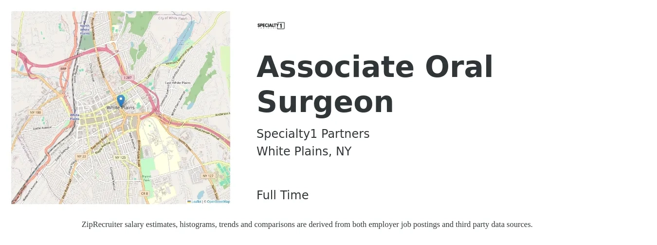 Specialty1 Partners job posting for a Associate Oral Surgeon in White Plains, NY with a salary of $313,700 to $414,200 Yearly with a map of White Plains location.