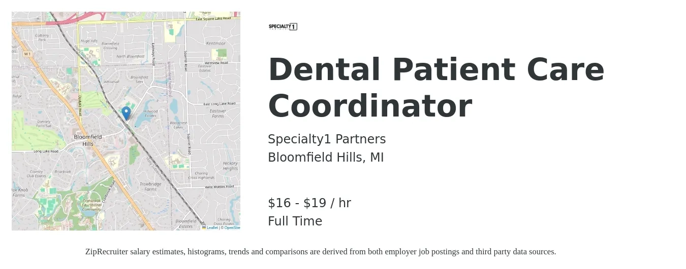 Specialty1 Partners job posting for a Dental Patient Care Coordinator in Bloomfield Hills, MI with a salary of $17 to $20 Hourly with a map of Bloomfield Hills location.
